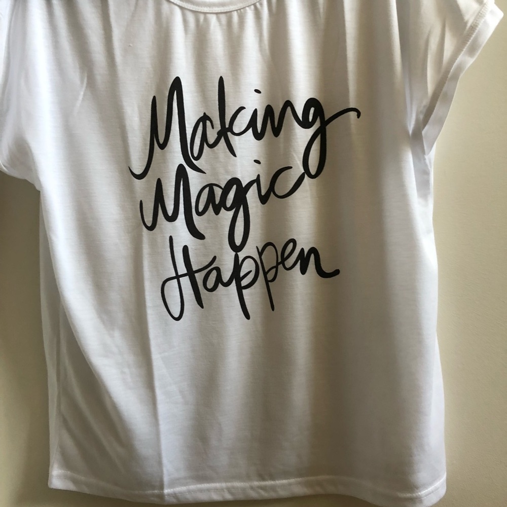 Making Magic Happen T-Shirt